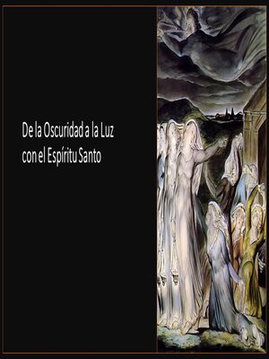 cover image of De la Oscuridad a la Luz con el Espíritu Santo